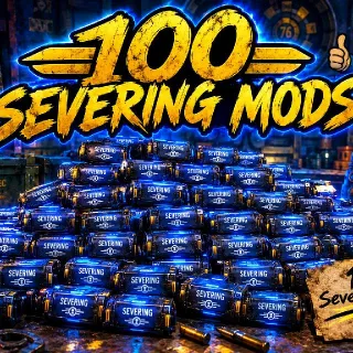 100 Severing Mods