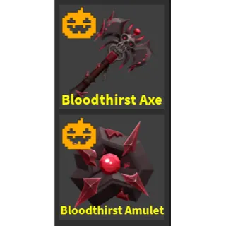 BLOODTHIRST AXE SET - FLEE THE FACILITY