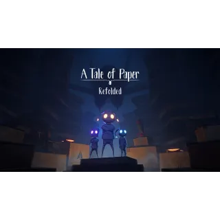 A Tale of Paper: Refolded Edition