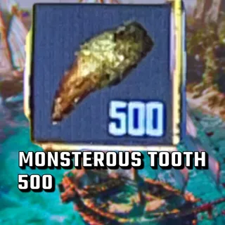 monsterous tooth