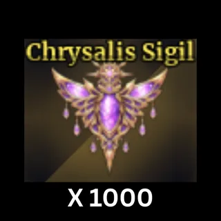 1000x Chrysalis Sigil