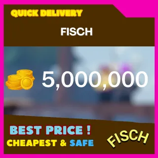 FISCH 5,000,000