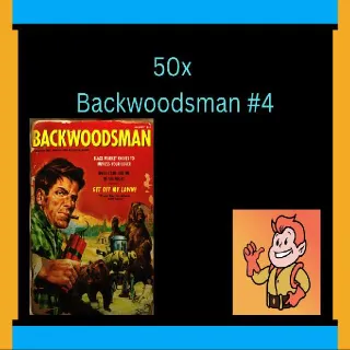 50x Backwoodsman #4