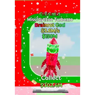 STEAL THE BRAINROT - CHRISTMAS MISSILPYTHON TURBOZZO