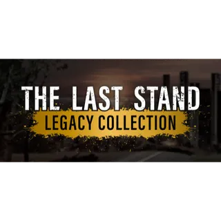 The Last Stand Legacy Collection (Steam)