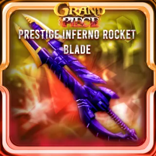 PRESTIGE INFERNO ROCKET BLADE | PIRB