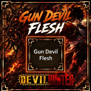 (Early Access) Gun Devil Flesh | Devil Hunter | Roblox | Instant Delivery | GDF
