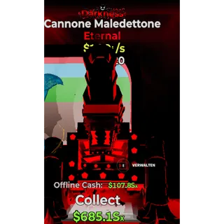 Cannone Maledettone Darkness