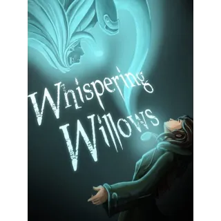 Whispering Willows Steam Global - Instant Delivery!