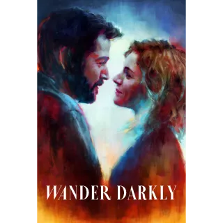 Wander Darkly - Instant Download - HD - VUDU