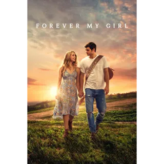 Forever My Girl - Instant Download - HD - VUDU