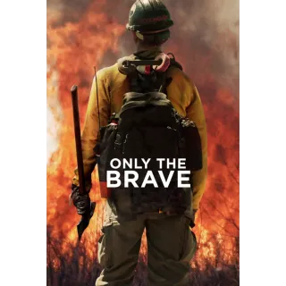 Only the Brave - Instant Download - SD - Movies Anywhere
