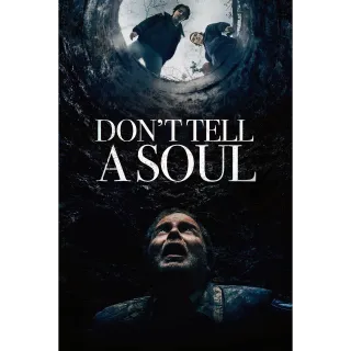 Don't Tell a Soul - Instant Download - HD - VUDU