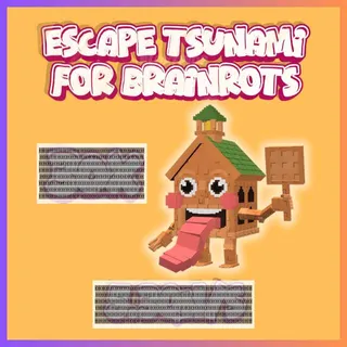Escape Tsunami For Brainrots
