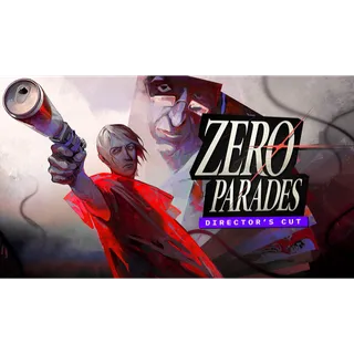 ZERO PARADES: Director's Cut SWITCH 2 EU KEY