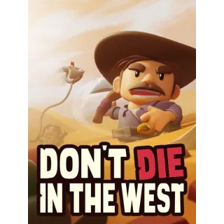 Don't Die in the West - Steam Key