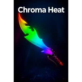 MM2: Chroma heat
