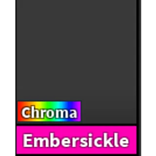 MM2: Chroma embersickle