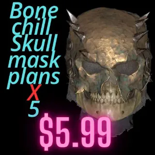 Bone Chill Plans X5