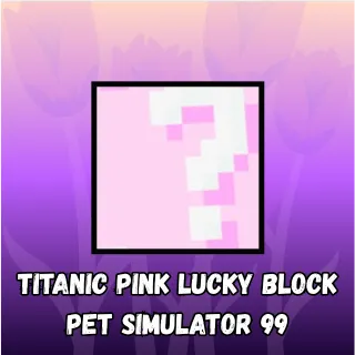 Pet Simulator 99 Titanic