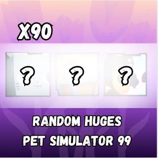 Pet Simlator 99 Huges x 90