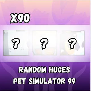 Pet Simlator 99 Huges x 90