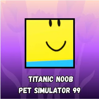 Pet Simulator 99 Titanic