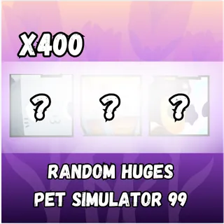 Pet Simulator 99 Huges x 400