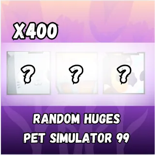 Pet Simulator 99 Huges x 400
