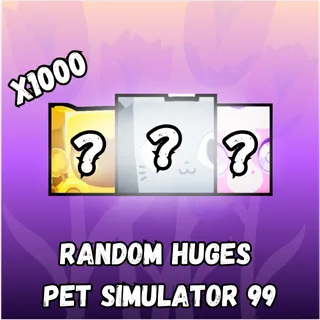 Pet Simulator 99 Huges > Instant