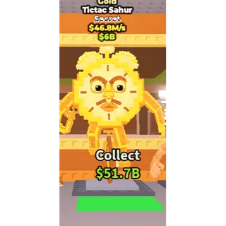 Gold Tic Tac sahur 46.8M