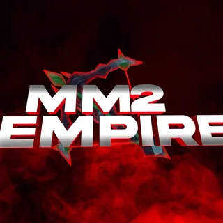 MM2 Empire