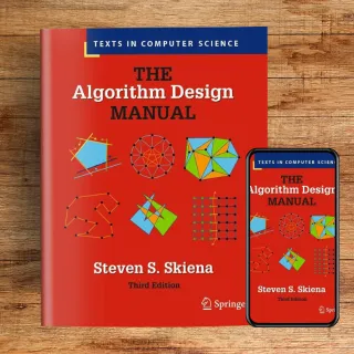 The Algorithm Design Manual (Texts in Computer Science), 3rd Edition