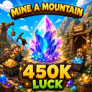 450K LUCK CRYSTAL - MINE A MOUNTAIN