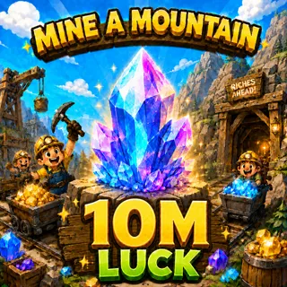 10M LUCK CRYSTAL - MINE A MOUNTAIN