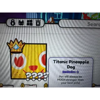 Titanic pineapple dog