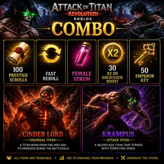 COMBO 100 Prestige Scrolls+ Fast Reroll+ Female Serum + 30 X2 2H GOLD/LUCK BOOST+ 50  Emperor Key+ Cinder Lord+ Krampus| AOTR
