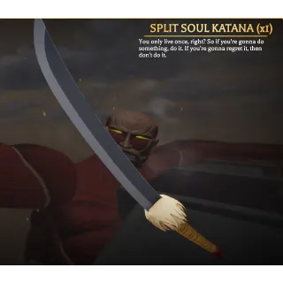 AOTR | SPLIT SOUL KATANA