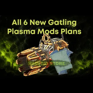 [PC] All 6 New Gatling Plasma Plans Bundle