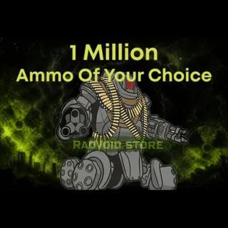 [PC] One Million Ammo Of Your Choice