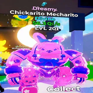 Chickarito Mecharito Dreamy 6.3Qi/s Go Up For Brainrots