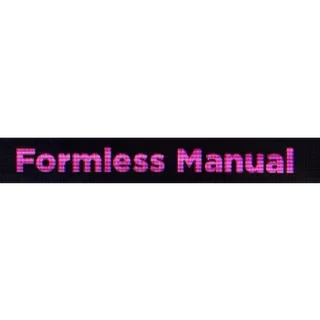FORMLESS MANUAL TYPE SOUL