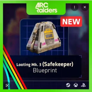 Looting Mk. 3 Safekeeper Blueprint