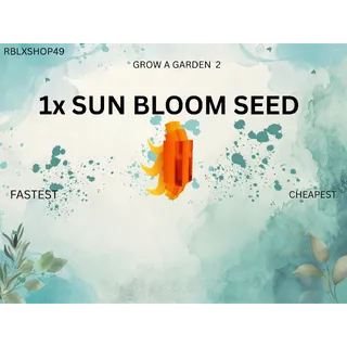 GROW A GARDEN 1X SUN BLOOM 