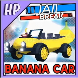 Banana Car - Jailbreak