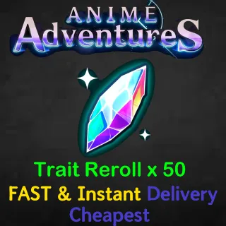 Anime Adventures Trait Rerolls