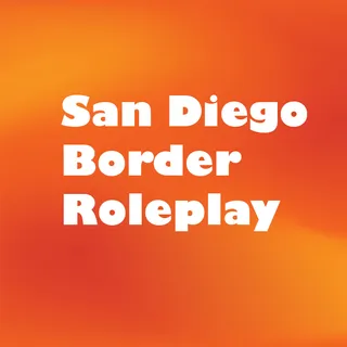San Diego Border Roleplay - 1,250,000 Dollar