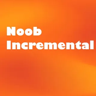 Noob Incremental - 1099 Tickets