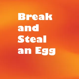 Break and Steal an Egg - Fallen Angel EGG 100