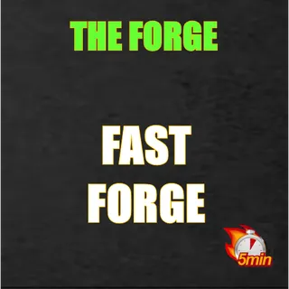 The forge - Fast forge